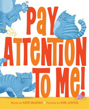 Pay Attention To Me