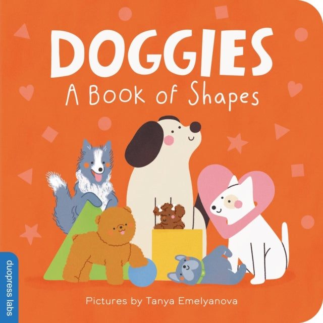Doggies A Book Of Shapes By Duopress