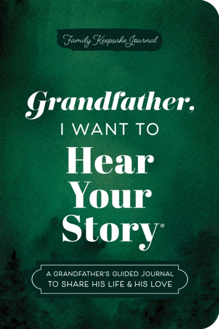 Grandfather I Want To Hear Your Story E By Mason  Jeffrey