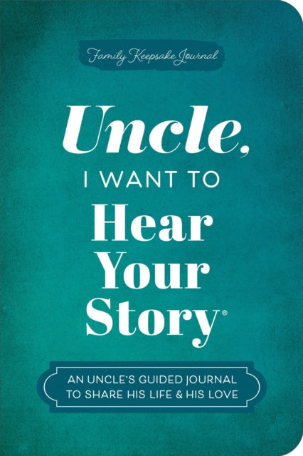 Uncle I Want To Hear Your Story