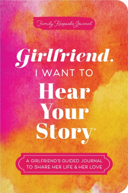 Girlfriend I Want To Hear Your Story By Mason, Jeffrey