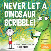 Never Let A Dinosaur Scribble
