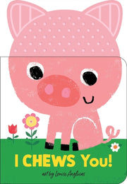 I Chews You On The Farm