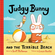 Judgy Bunny & The Terrible Beach By Rothman, Scott