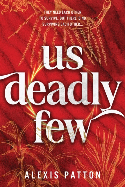 Us Deadly Few By Patton, Alexis