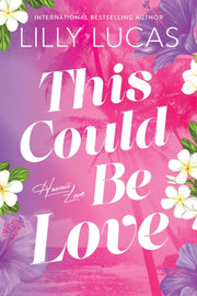 This Could Be Love By Lucas, Lilly