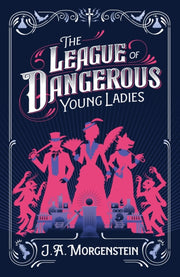 League Of Dangerous Young Ladies