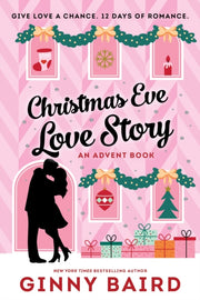 Christmas Eve Love Story An Advent Book By Baird, Ginny