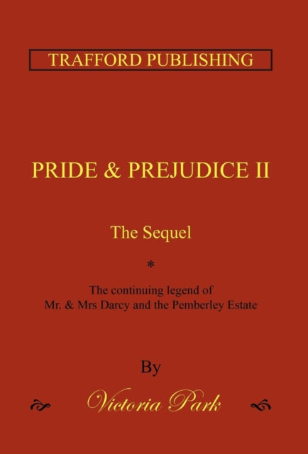 Pride And Prejudice Ii: The Sequel