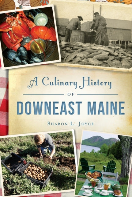 Culinary History Of Downeast Maine