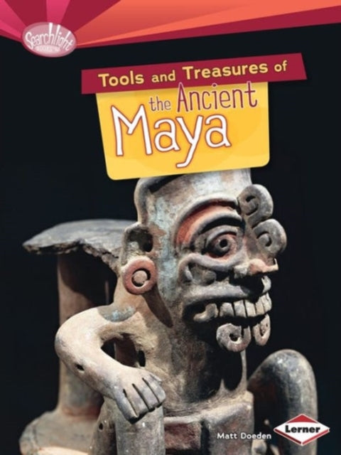 Tools Treasures Of Ancient Maya