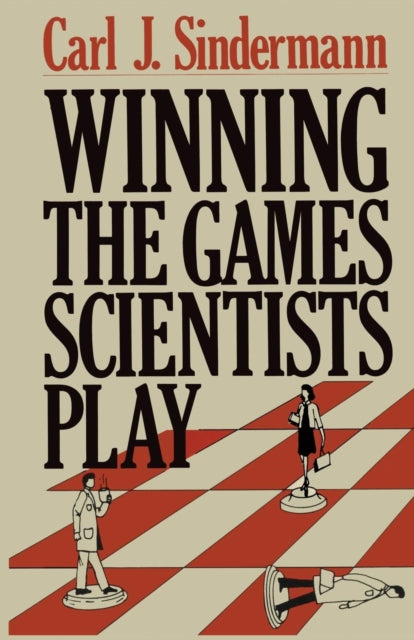 Winning The Games Scientists Play
