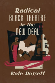 Radical Black Theatre In The New Deal