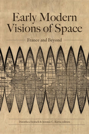 Early Modern Visions Of Space