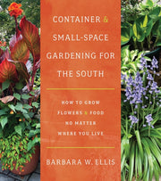 Container & Smallspace Gardening For The