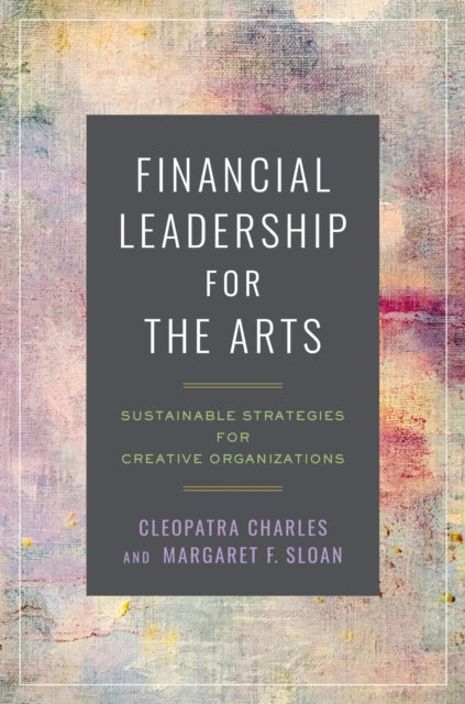 Financial Leadership For The Arts