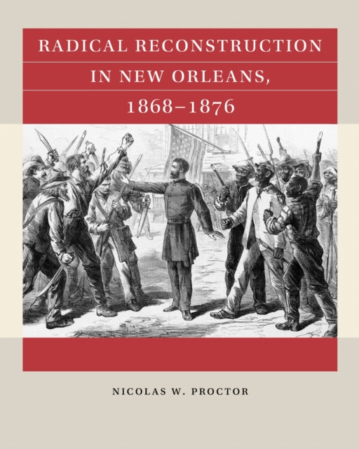 Radical Reconstruction In New Orleans 18