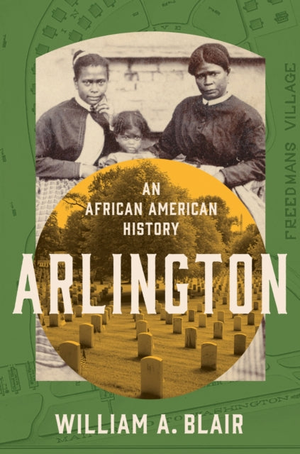 Arlington An African American History By Blair, William A.