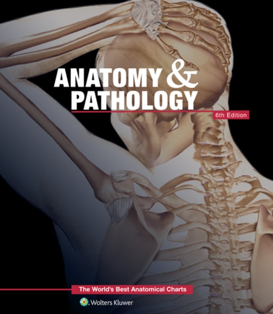 Anatomy And Pathology Chart Book 6e