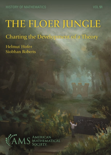 Floer Jungle : Charting The Development By Hofer, Helmut
