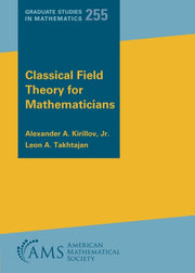Classical Field Theory For Mathematicia