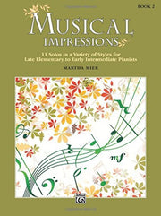 Musical Impressions Book 2 By Mier, Martha