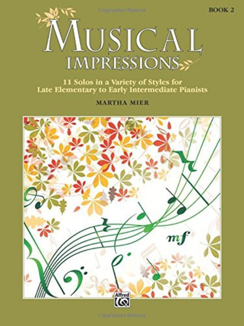 Musical Impressions Book 2 By Mier, Martha