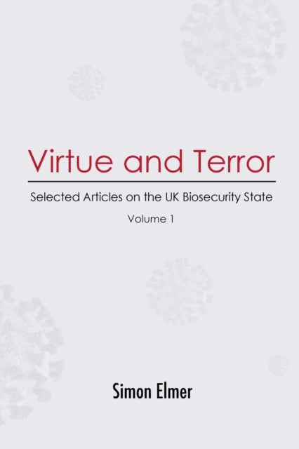 Virtue And Terror: Selected Articles On