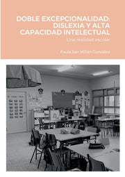 Doble Excepcionalidad: Dislexia Y Alta C By San Mill N Gonz Lez,