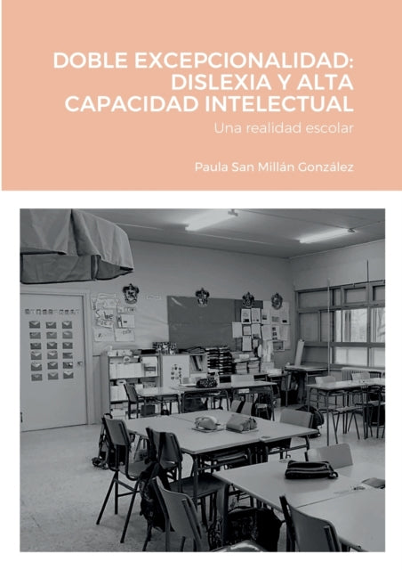 Doble Excepcionalidad: Dislexia Y Alta C By San Mill N Gonz Lez,