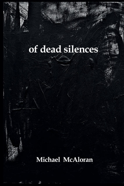 Of Dead Silences