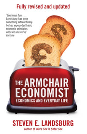 Armchair Economist Pa By Steven E  Landsburg