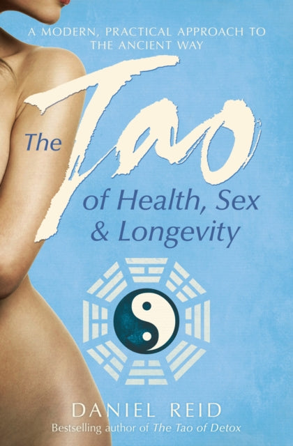 Tao Of Health Sex And Lpa By Daniel Reid