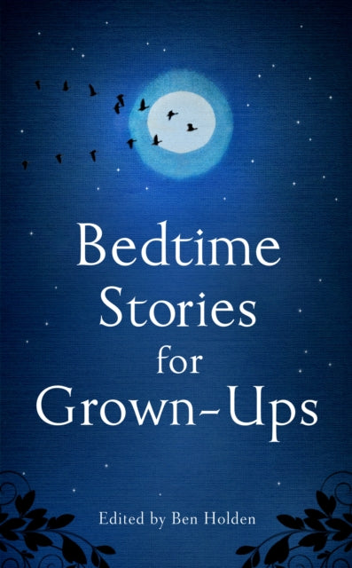 Bedtime Stories For Grown Ups