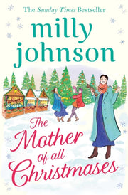 Mother Of All Christmases By Johnson, Milly