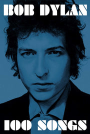 Bob Dylan 100 Songs