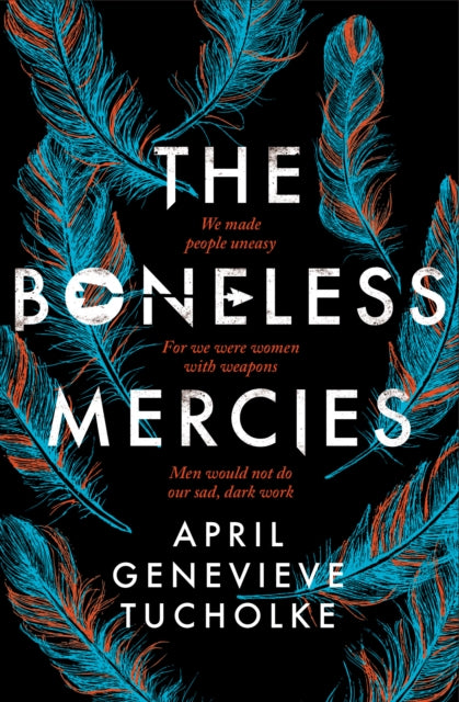 Boneless Mercies By Tucholke, April