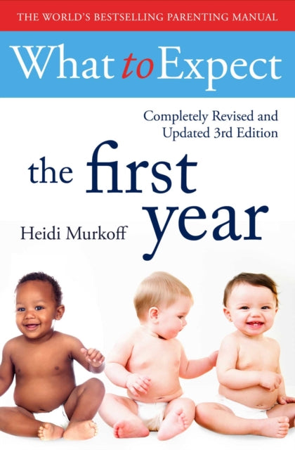 What To Expect The 1st Year By Murkoff, Heidi