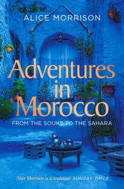 Adventures In Morocco