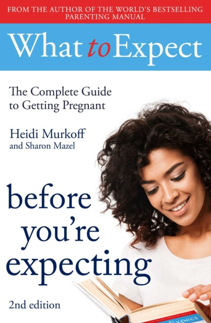 What To Expect Before Youre Expecting By Murkoff, Heidi