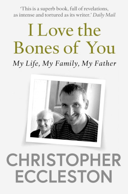 I Love The Bones Of You By Eccleston, C