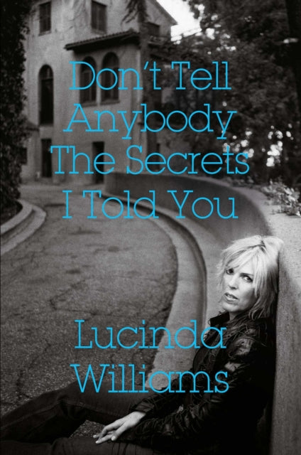 Don't Tell Anybody The Secrets I Told..