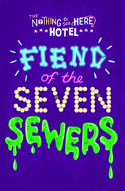 Fiend Of The Seven Sewers By Butler, Steven