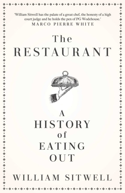 Restaurant A History Of Eating Out