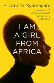I Am A Girl From Africa By Nyamayaro, Elizabeth