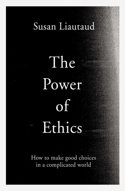 Power Of Ethics By Liautaud, Susan