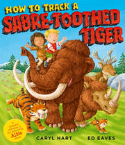 How To Track A Saber Tooth Tiger