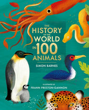 History Of The World In 100 Animals By Barnes, Simon