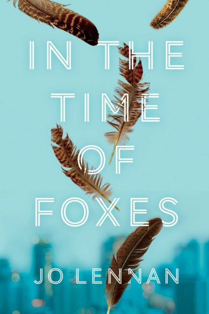 In The Time Of Foxes