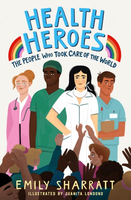 Health Heroes People Who Took Care World